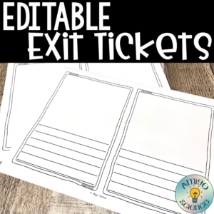 exit tickets, exit slips, editable exit tickets, editable exit slips, using exit tickets in the classroom