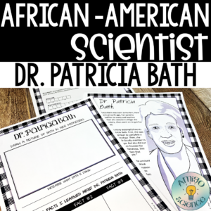 Black History Month Activity featuring Dr. Patricia Bath